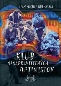 Kniha Klub nenapraviteľných optimistov