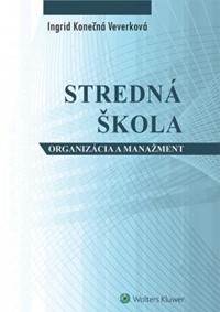 Kniha Stredná škola - ogranizácia a manažment