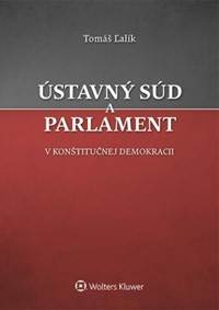 Kniha Ústavný súd a parlament v konštitučnej demokracii