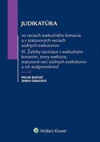 Kniha Judikatúra vo veciach exekučného konania a v statusových veciach súdnych exekútorov III.