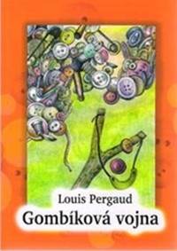 Gombíková vojna / La Guerre des Boutons