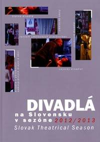 Divadlá na Slovensku v sezóne 2012/2013