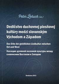 Dedičstvo duchovnej piesňovej kultúry medzi Východom a Západom