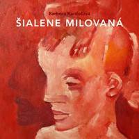 Kniha Šialene milovaná (audiokniha)
