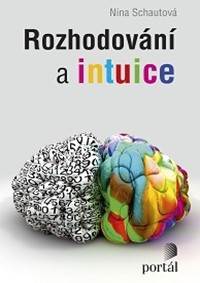 Rozhodování a intuice