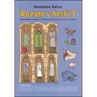 Rozum v hrsti 3