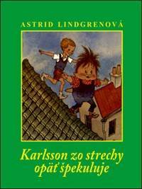 Kniha Karlsson zo strechy opäť špekuluje
