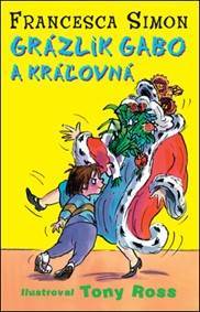 Kniha Grázlik Gabo a kráľovná