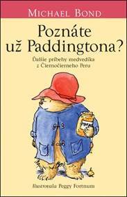 Kniha Poznáte už Paddingtona? (Medvedík Paddington 2)