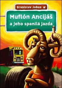Kniha Muflón Ancijáš a jeho spanilá jazda