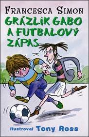 Kniha Grázlik Gabo a futbalový zápas