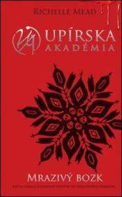 Upírska akadémia Mrazivý bozk