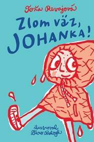 Kniha Zlom väz, Johanka!