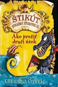 Kniha Ako prežiť dračí útok (Štikút Strašný Šťukovec III., 7)