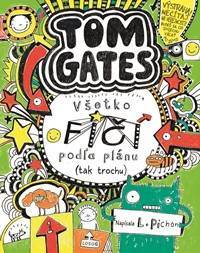 Kniha Všetko fičí podľa plánu (tak trochu). (Tom Gates 3)