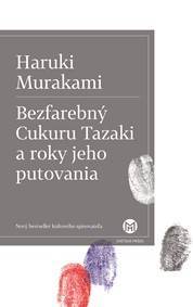 Kniha Bezfarebný Cukuru Tazaki a roky jeho putovania