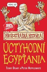 Úctyhodní Egypťania (Hrôzostrašná história)