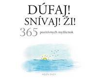 Dúfaj! Snívaj! Ži!
