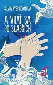 Kniha A vráť sa po slabších