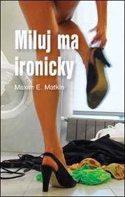 Kniha Miluj ma ironicky
