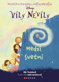 Víly Nevíly: Medzi svetmi