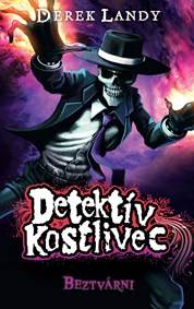Kniha Beztvárni. Detektív Kostlivec 3