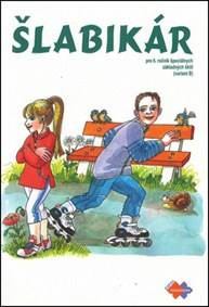 Šlabikár pre 6. ročník špeciálnych  základných škôl (variant B)