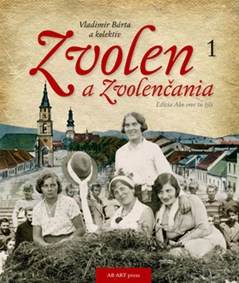 Kniha Zvolen a Zvolenčania 1