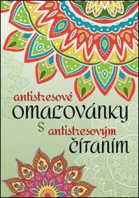 Kniha Antistresové omaľovánky s antistresovým čítaním