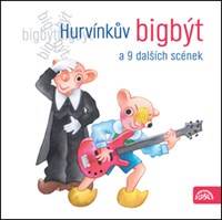 Hurvínkův bigbýt a 9 dalších scének