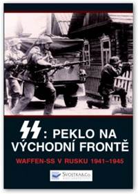 SS: Peklo na východní frontě