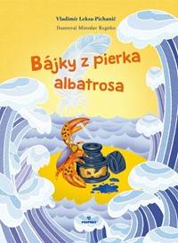 Kniha Bájky z pierka albatrosa