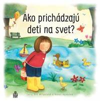 Kniha Ako prichádzajú deti na svet?