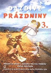 Daždivé prázdniny /tretí ročník/