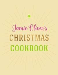 Jamie Oliver´S Christmas Cookbook