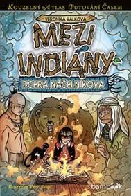 Kniha Mezi indiány - Dcera náčelníkova