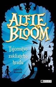 Kniha Alfie Bloom a tajomstvo zakliateho hradu