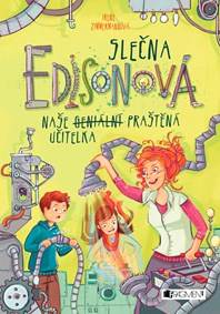 Slečna Edisonová – naše (geniální) praštěná učitelka