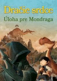 Dračie srdce Úloha pre Mondraga
