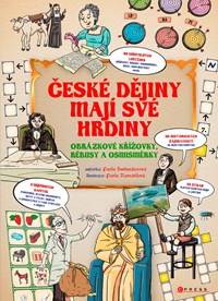 České dějiny mají své hrdiny