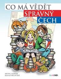 Kniha Co má vědět správný Čech