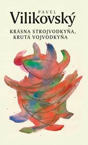 Kniha Krásna strojvodkyňa, krutá vojvodkyňa