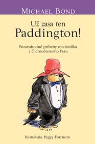 Kniha Už zasa ten Paddington (Medvedík Paddington 5)