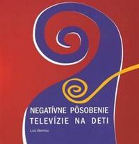Kniha Negatívne pôsobenie televízie na deti