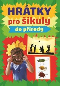 Hrátky pro šikuly do přírody