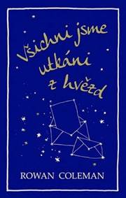 Všichni jsme utkáni z hvězd