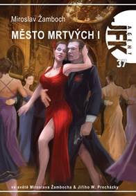 Kniha Agent JFK 37 - JFK a město mrtvých