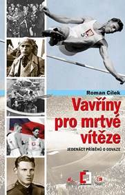 Kniha Vavříny pro mrtvé vítěze - Jedenáct příběhů o odvaze