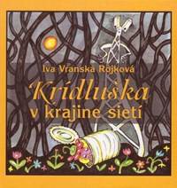 Kniha Krídluška v krajine sietí