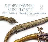 Kniha Stopy dávnej minulosti 8 (Slovensko v čase tureckých vojen)